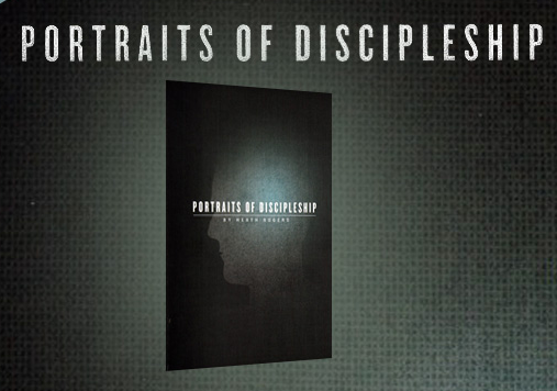 Portraits of Discipleship (Heath Rogers)