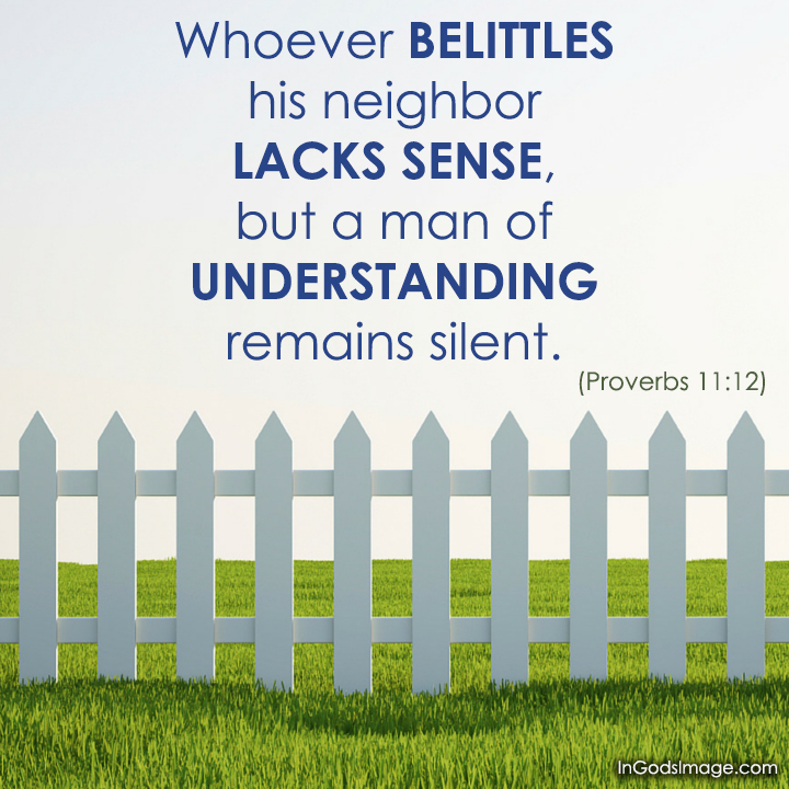 Weekend Wisdom Proverbs 11 12 In God s Image weekend-wisdom-proverbs-11-12-in-god-s-image
