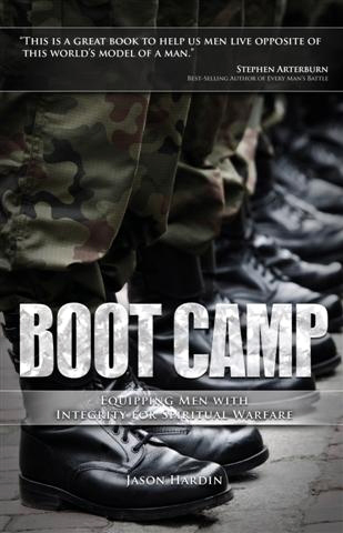 Boot Camp: Equipping Men with Integrity for Spiritual Warfare (by Jason Hardin)