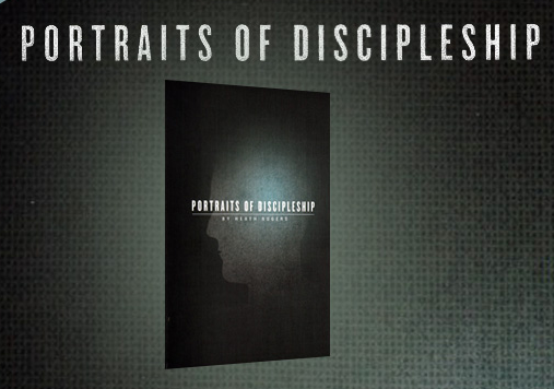 Portraits of Discipleship Heath Rogers