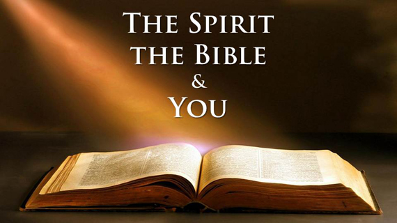 The Spirit the Bible and You
