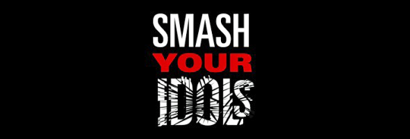 Smash Your Idols