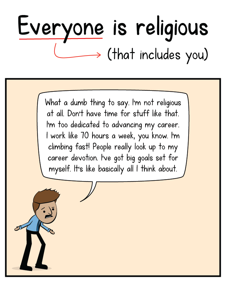 Everyone is Religious