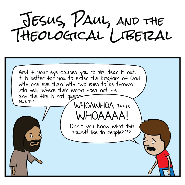 Jesus Paul and the Theological Liberal