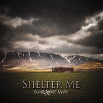 Narrow Way - Shelter Me - 300 x 300