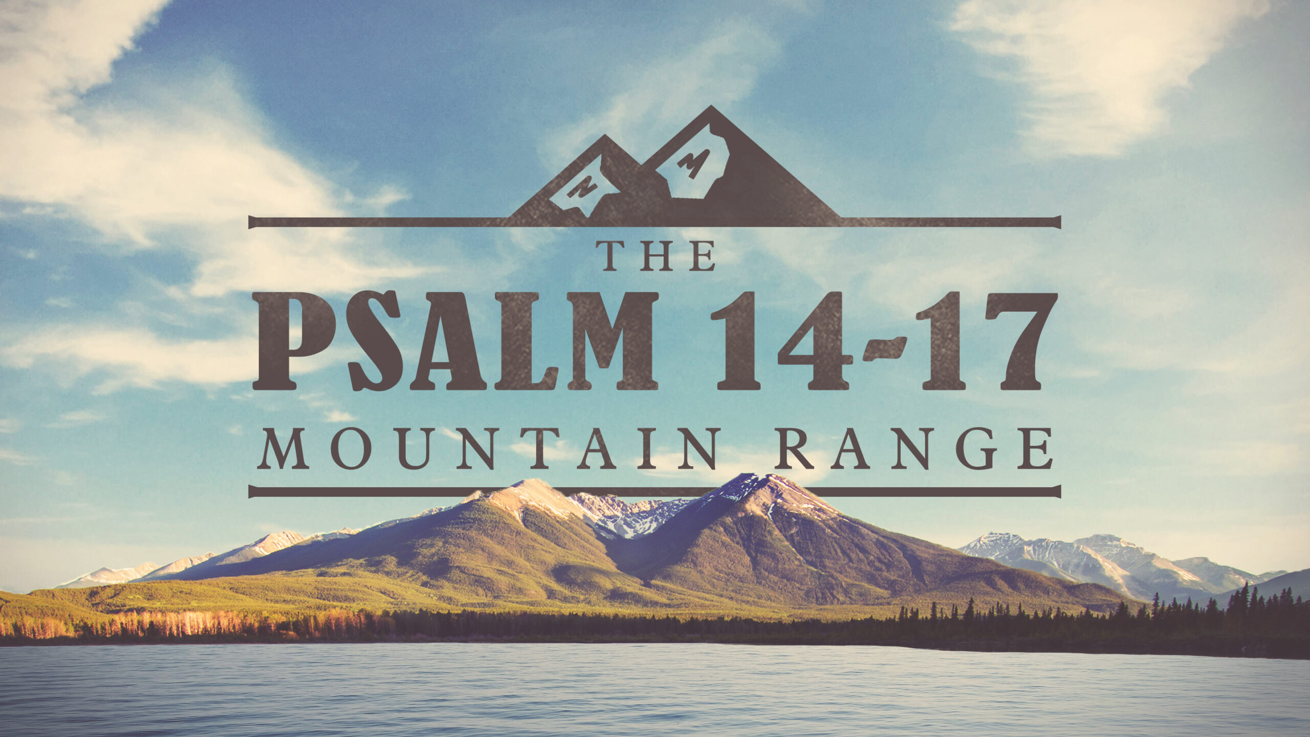 The Psalm 14 17 Mountain Range In God s Image