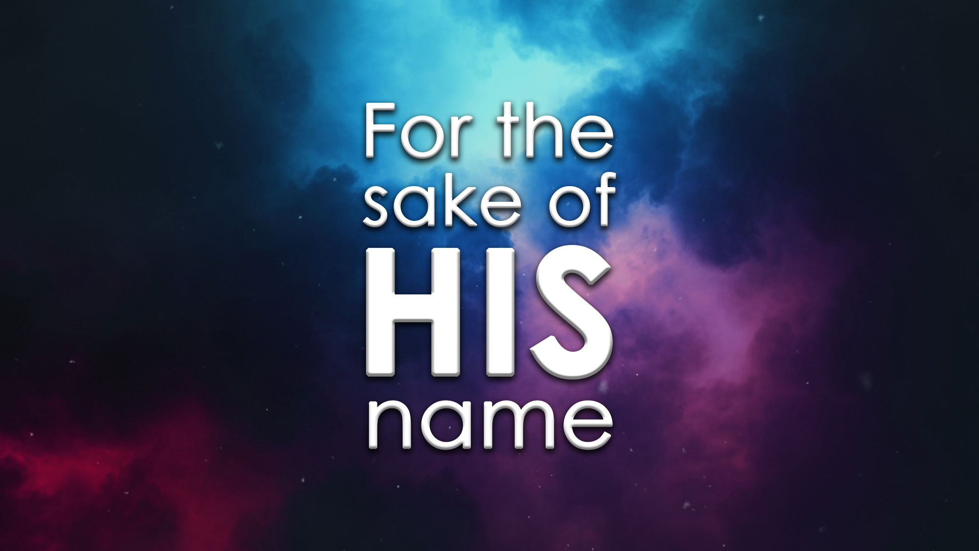 For the sake of his name in god s image